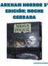 Arkham Horror 3ª Edición: Noche Cerrada (Idioma: Español) - ÑoñolandCR