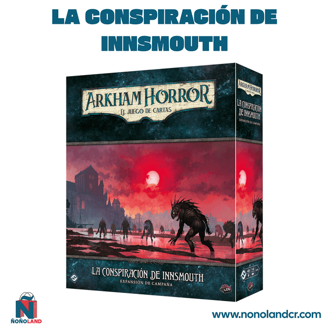 Arkham Horror LCG: La Conspiración de Innsmouth Expansión de Campaña (Idioma: Inglés y Español) - ÑoñolandCR