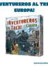 ¡Aventureros al tren! Europa! (Idioma: Inglés y Español) - ÑoñolandCR