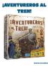 ¡Aventureros al tren! (Idioma: Inglés y Español) - ÑoñolandCR