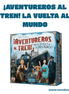 ¡Aventureros al tren! La Vuelta al Mundo (Idioma: Español) - ÑoñolandCR