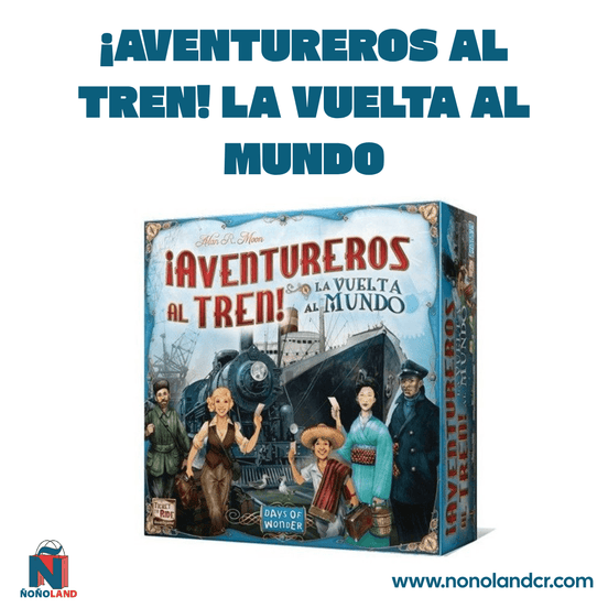 ¡Aventureros al tren! La Vuelta al Mundo (Idioma: Español) - ÑoñolandCR