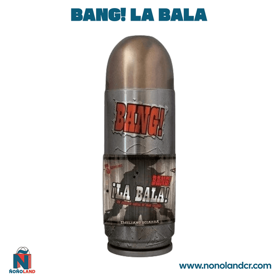 Bang! La Bala (Idioma: Español) - ÑoñolandCR