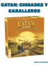 Catan: Ciudades y Caballeros (Idioma: Español) - ÑoñolandCR