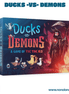Ducks vs. Demons (Idioma: Inglés y Español) - ÑoñolandCR