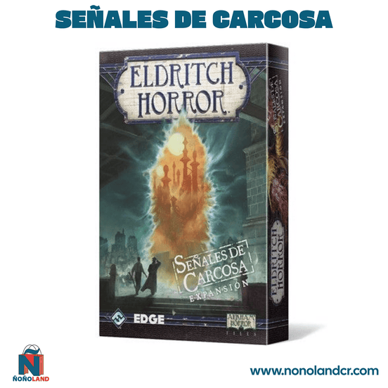 Eldritch Horror: Señales de Carcosa (Idioma: Español) - ÑoñolandCR