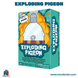 Exploding Pigeon (Idioma: Inglés y Español) - ÑoñolandCR