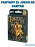 Fantasy El Juego de Cartas (Idioma: Español) - ÑoñolandCR