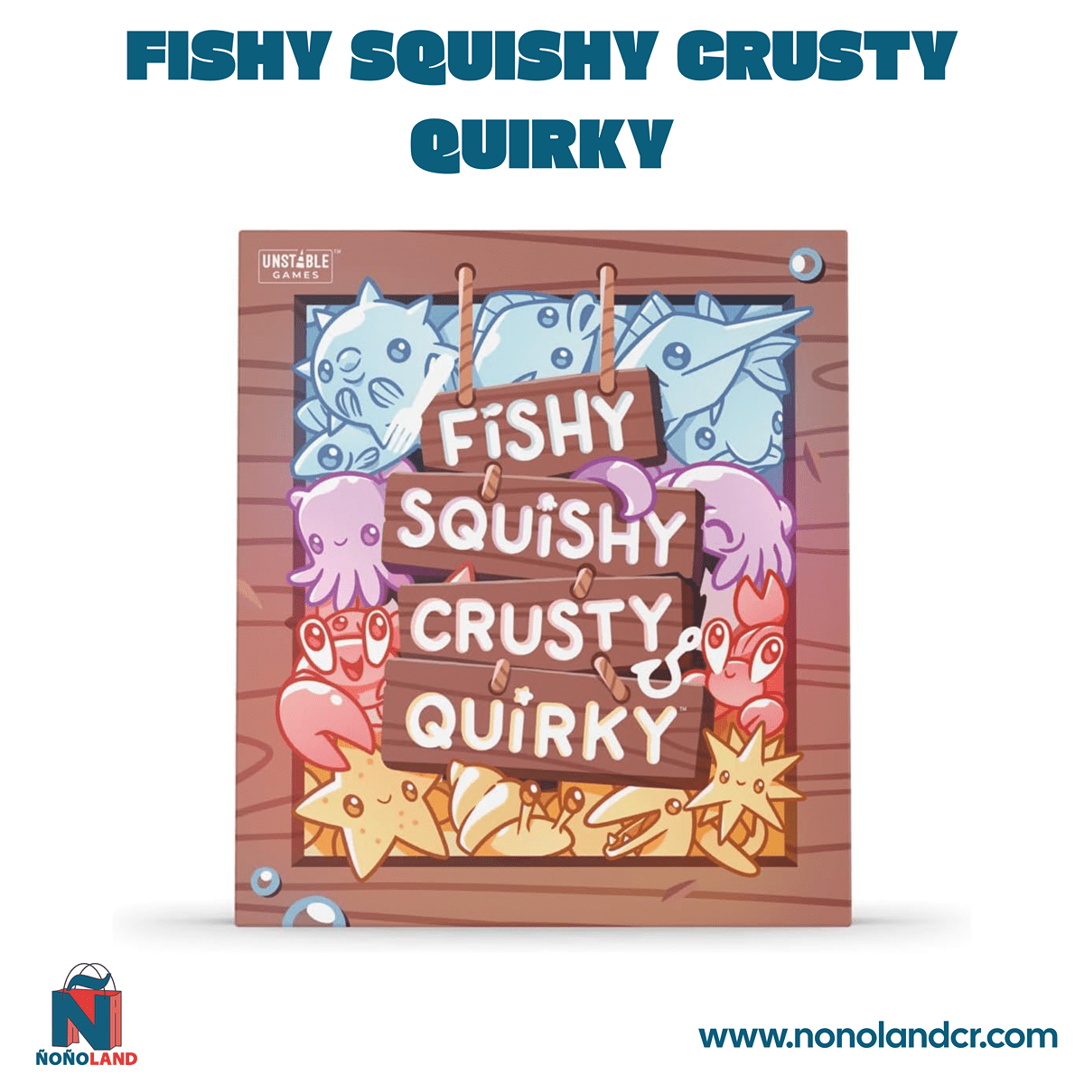 Fishy Squishy Crusty Quirky (Idioma: Inglés y Español) - ÑoñolandCR