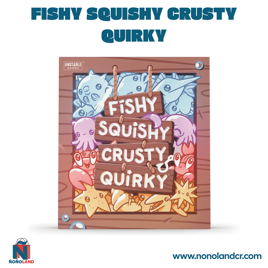 Fishy Squishy Crusty Quirky (Idioma: Inglés y Español) - ÑoñolandCR
