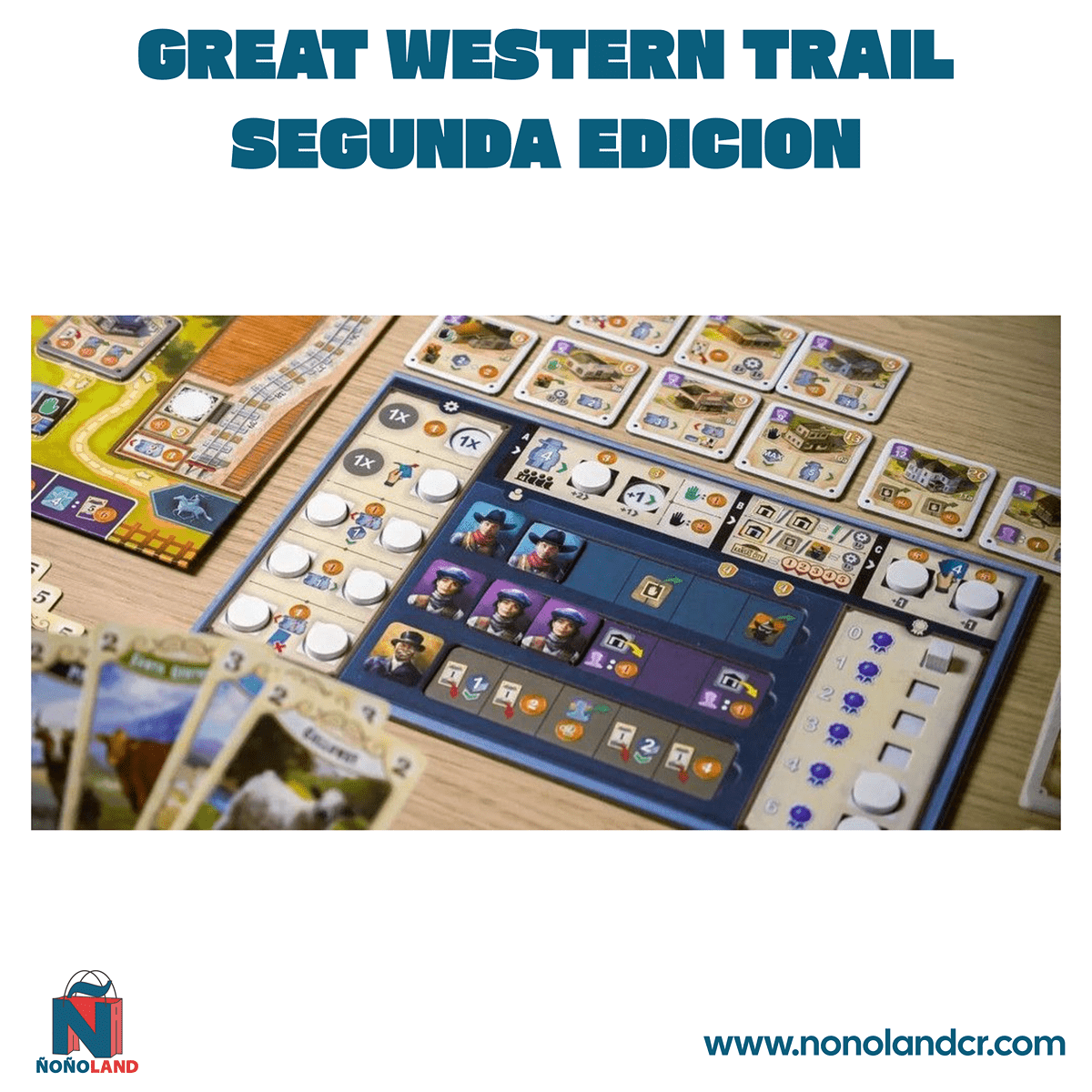 Great Western Trail Segunda Edicion (Idioma: Español) - ÑoñolandCR