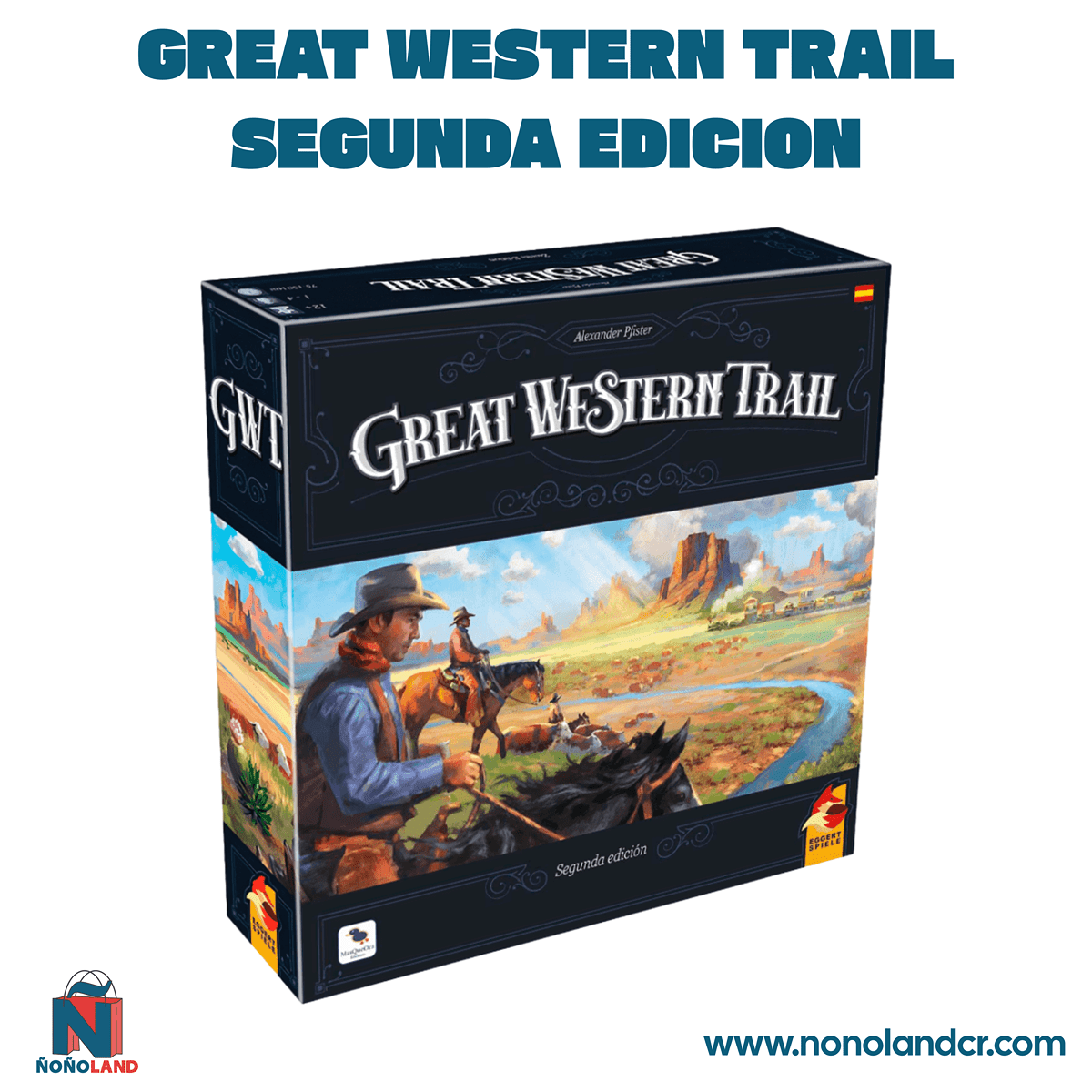 Great Western Trail Segunda Edicion (Idioma: Español) - ÑoñolandCR