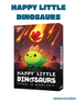 Happy Little Dinosaurs (Idioma: Inglés y Español) - ÑoñolandCR