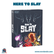 Here To Slay (Idioma: Inglés y Español) - ÑoñolandCR
