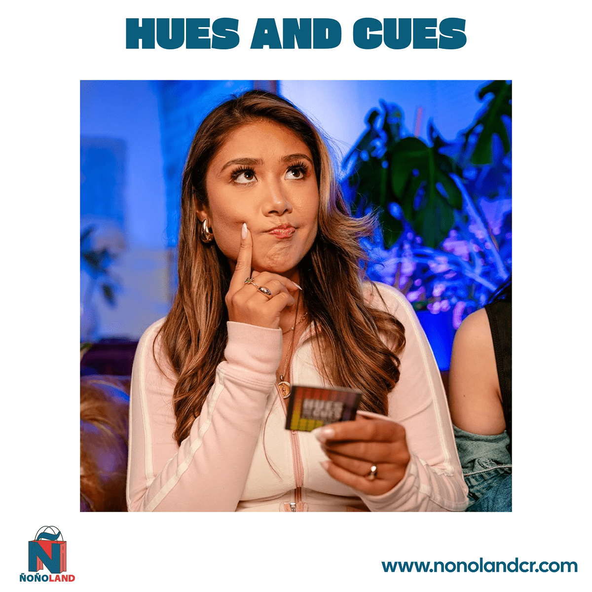 HUES and CUES (Idioma: Inglés) - ÑoñolandCR