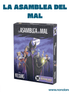 La Asamblea del Mal (Idioma: Español) - ÑoñolandCR