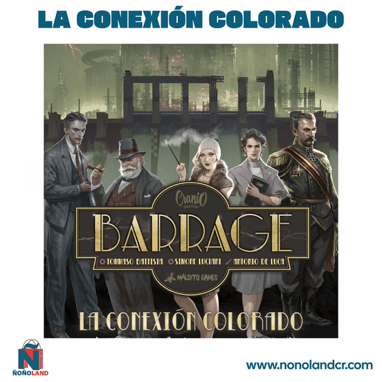 La Conexión Colorado - Barrage (Idioma: Español) - ÑoñolandCR