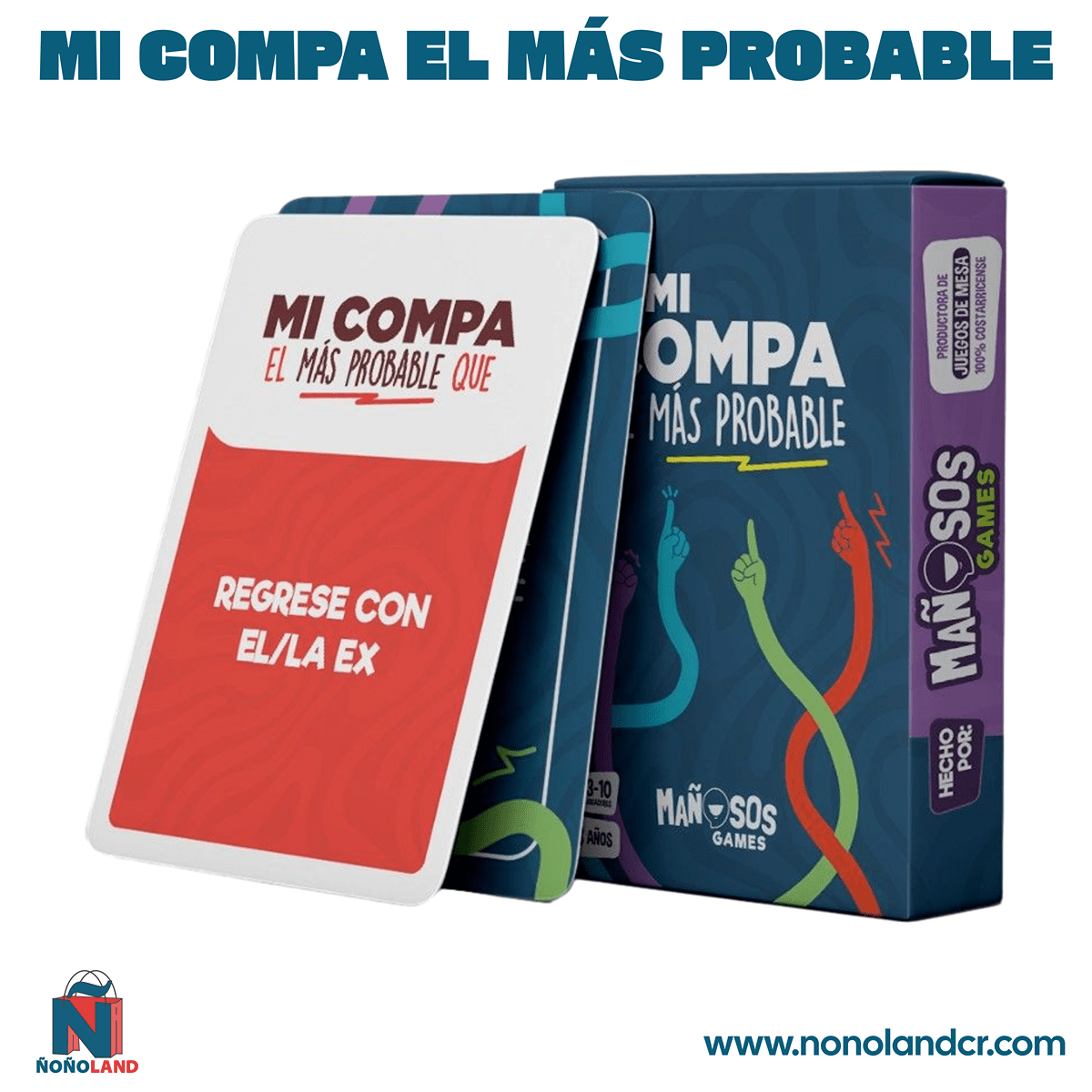 Mi Compa El Más Probable (Idioma: Español) - ÑoñolandCR