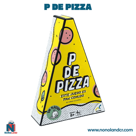 P de Pizza (Idioma: Español) - ÑoñolandCR