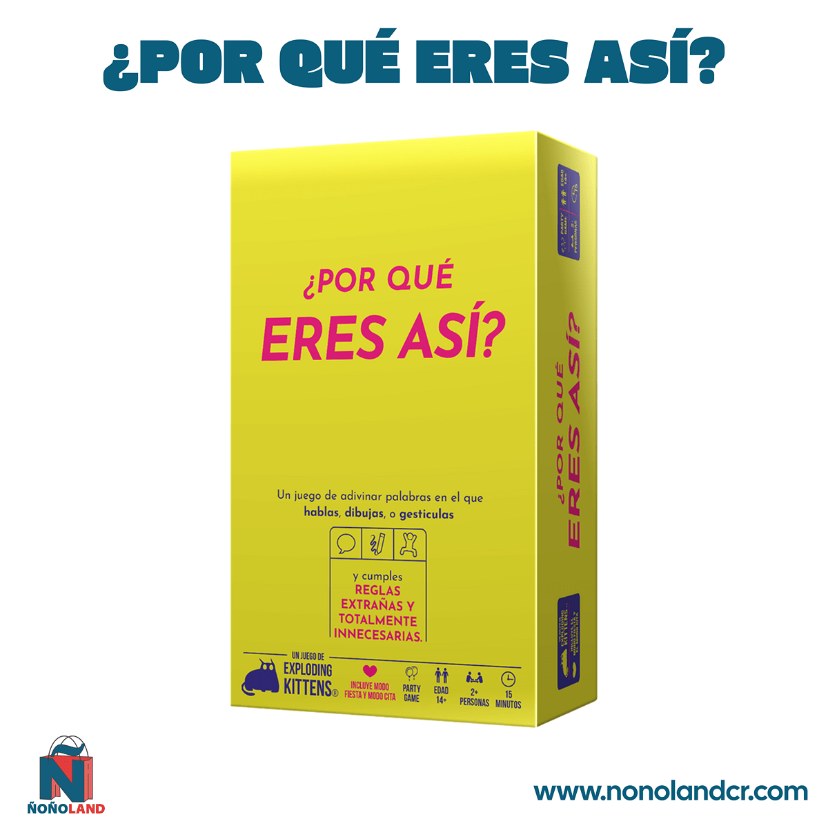 ¿Por qué eres así? (Idioma: Español) - ÑoñolandCR