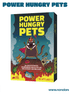 Power Hungry Pets (Idioma: Inglés y Español) - ÑoñolandCR