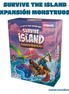Survive The Island Expansión Monstruosa (Idioma: Inglés y Español) - ÑoñolandCR