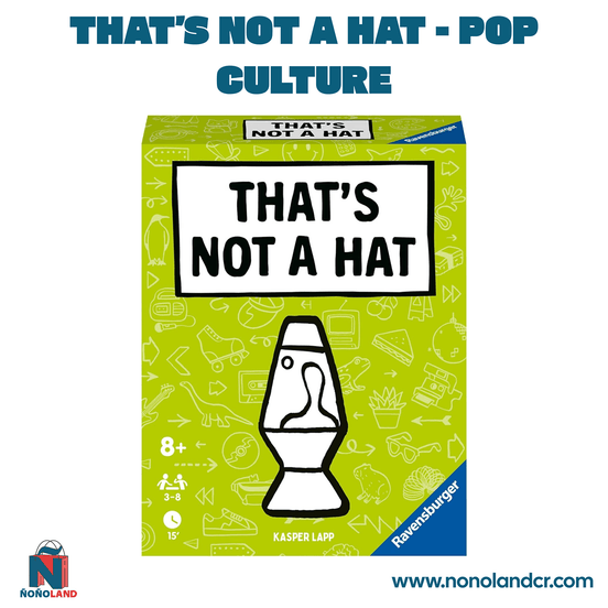 That’s Not A Hat - Pop Culture (Idioma: Multilingüe) - ÑoñolandCR