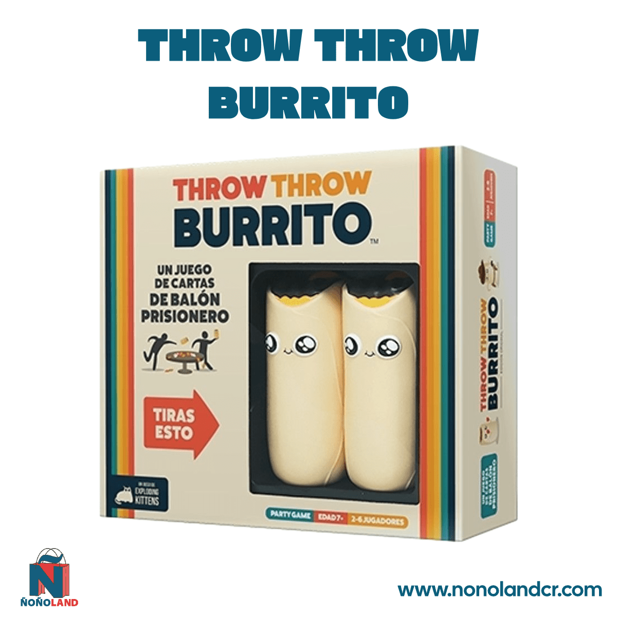 Throw Throw Burrito (Idioma: Español) - ÑoñolandCR