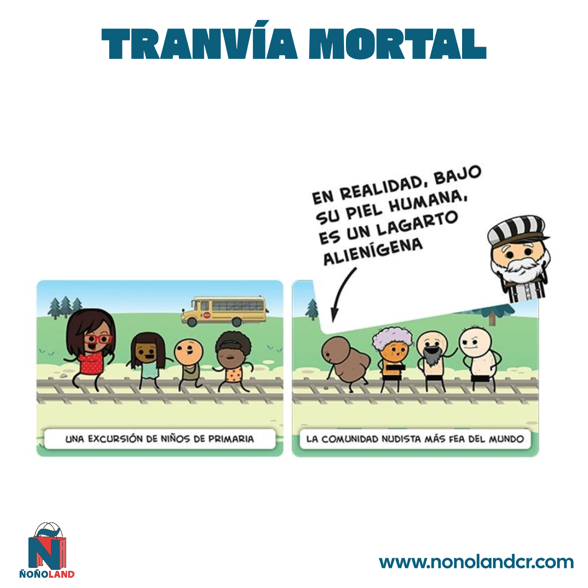 Tranvía Mortal (Idioma: Inglés y Español) - ÑoñolandCR
