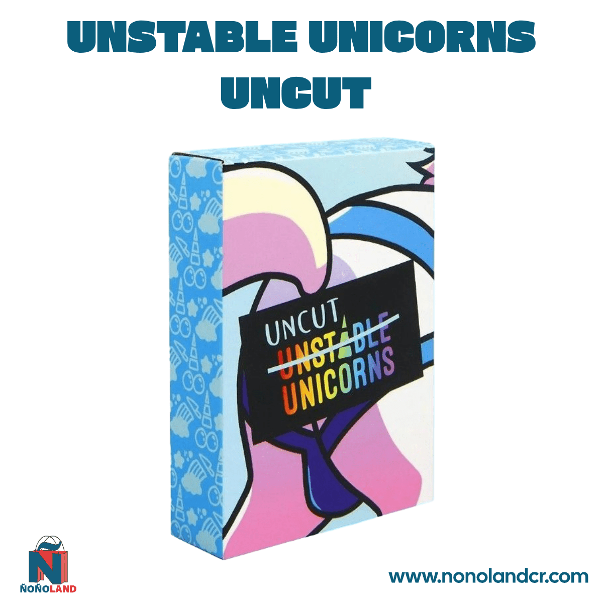 Unstable Unicorns Uncut (Idioma: Inglés y Español) - ÑoñolandCR
